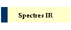 Spectres IR