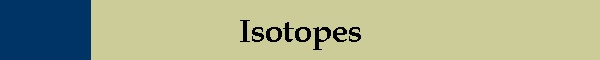 Isotopes