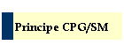 Principe CPG/SM